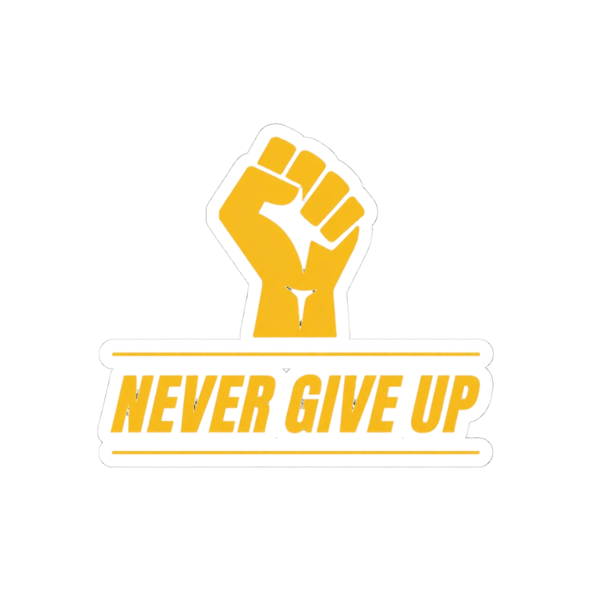 Never Give Up Motivational Hustlers Sticker